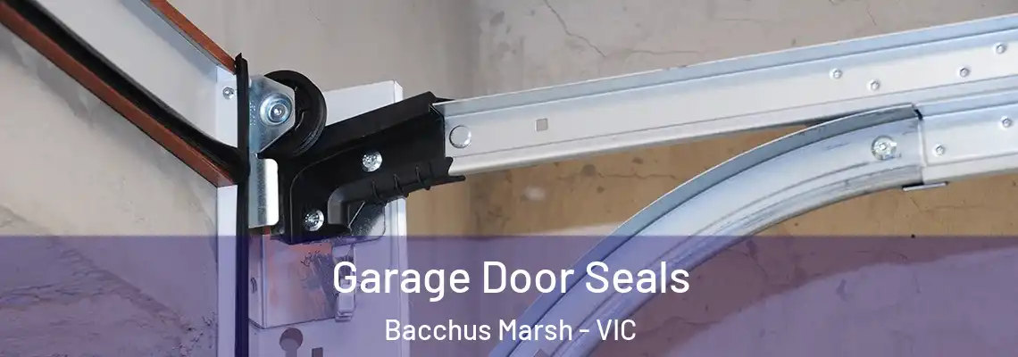  Garage Door Seals Bacchus Marsh - VIC