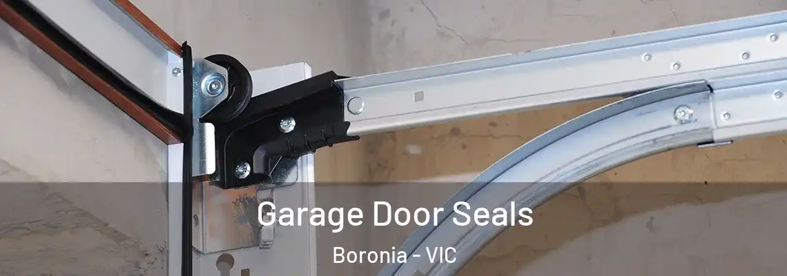 Garage Door Seals Boronia - VIC