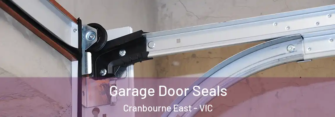 Garage Door Seals Cranbourne East - VIC