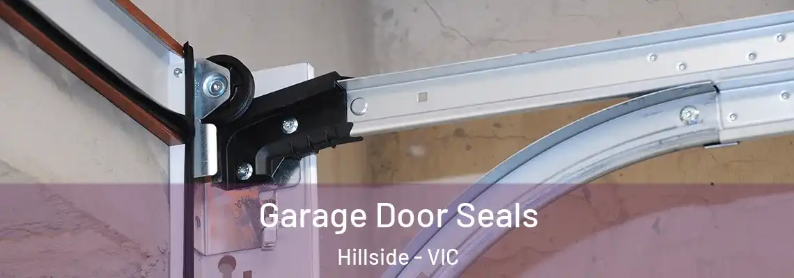 Garage Door Seals Hillside - VIC