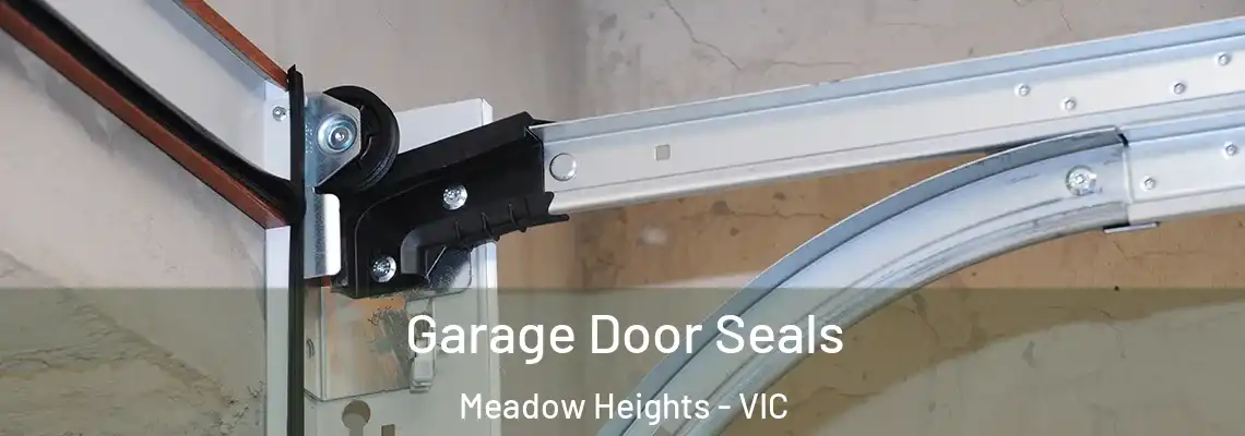  Garage Door Seals Meadow Heights - VIC