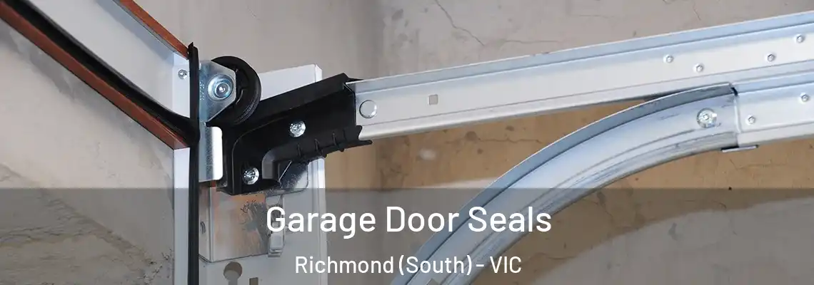 Garage Door Seals Richmond (South) - VIC