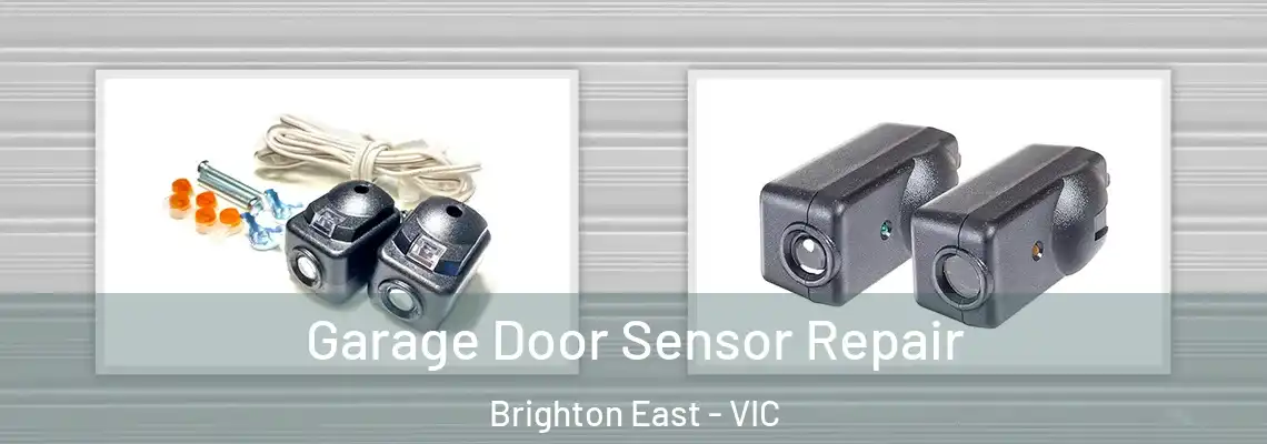 Garage Door Sensor Repair Brighton East - VIC