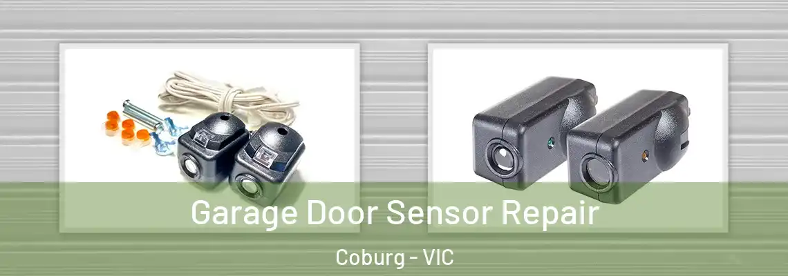 Garage Door Sensor Repair Coburg - VIC