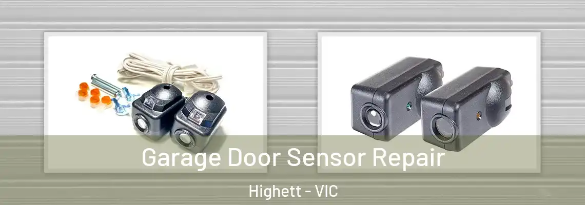 Garage Door Sensor Repair Highett - VIC
