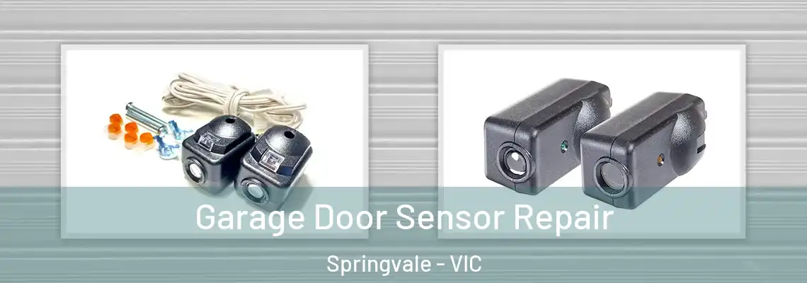 Garage Door Sensor Repair Springvale - VIC