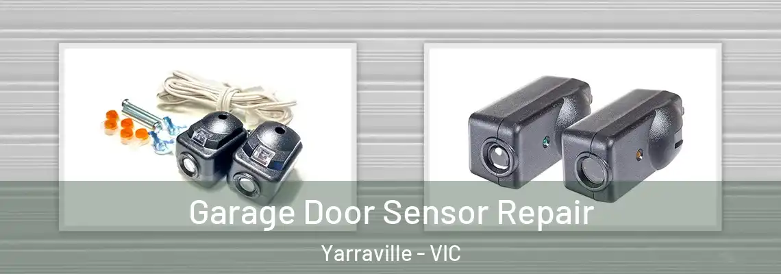  Garage Door Sensor Repair Yarraville - VIC