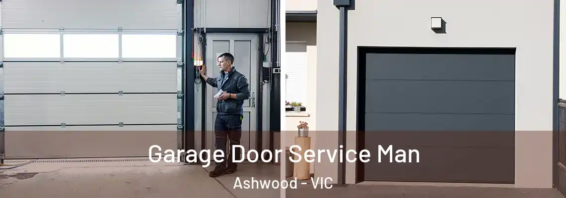 Garage Door Service Man Ashwood - VIC