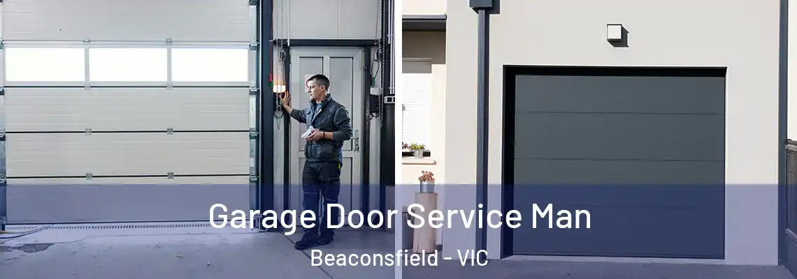 Garage Door Service Man Beaconsfield - VIC