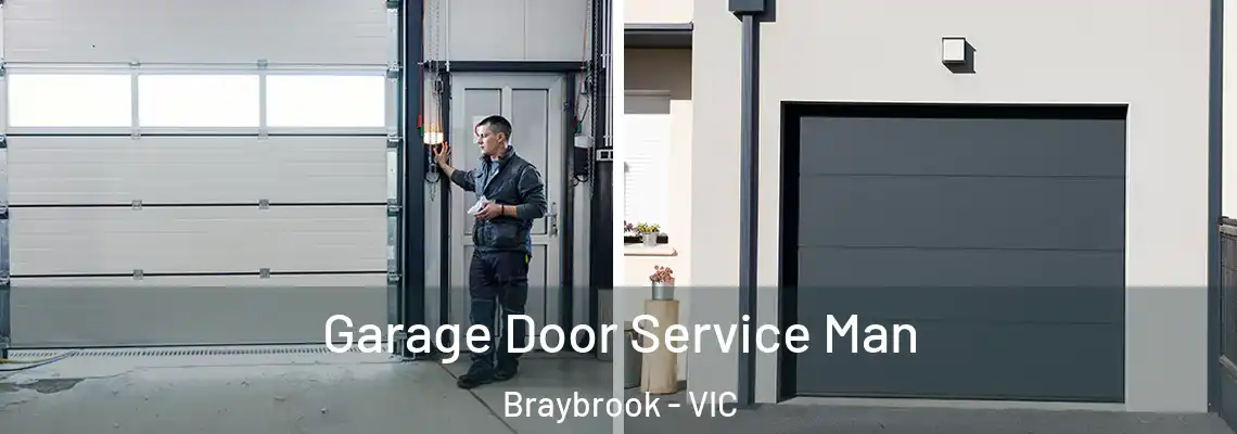  Garage Door Service Man Braybrook - VIC
