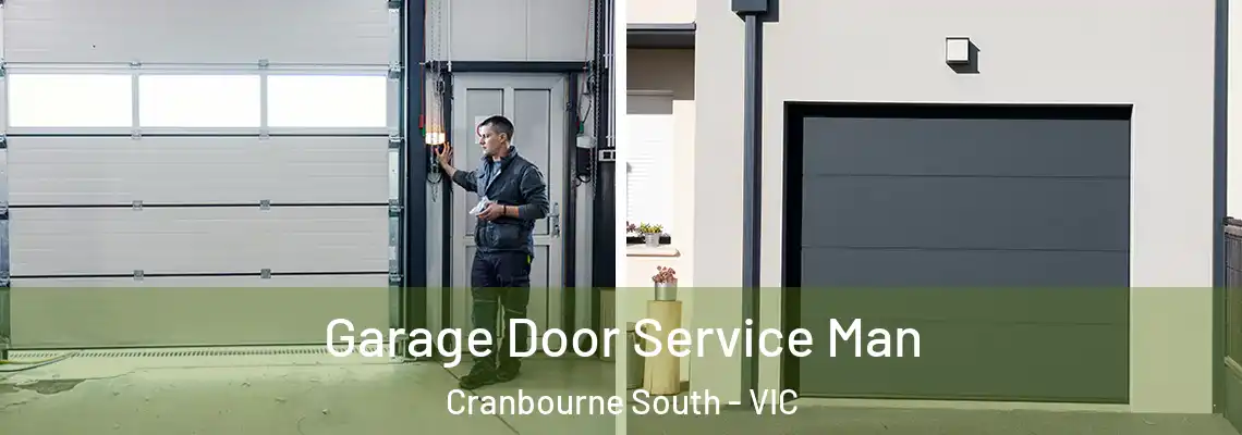 Garage Door Service Man Cranbourne South - VIC