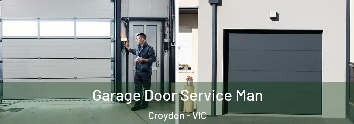 Garage Door Service Man Croydon - VIC