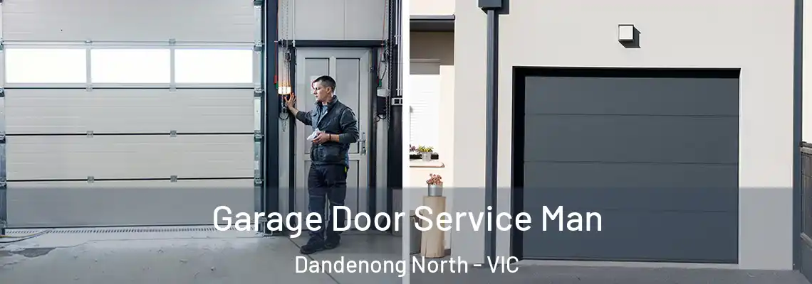 Garage Door Service Man Dandenong North - VIC
