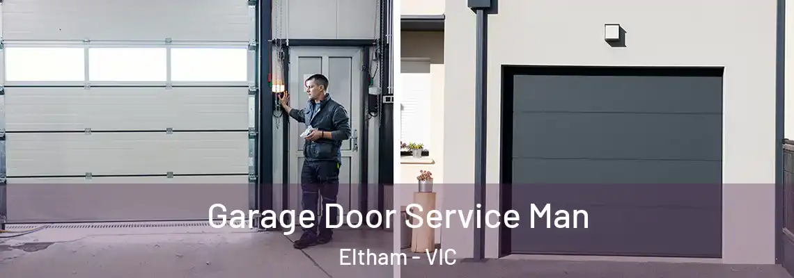 Garage Door Service Man Eltham - VIC