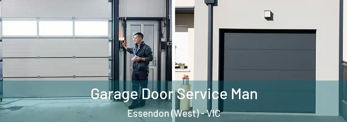 Garage Door Service Man Essendon (West) - VIC