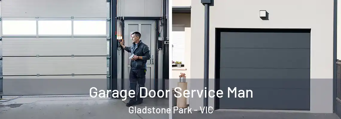 Garage Door Service Man Gladstone Park - VIC