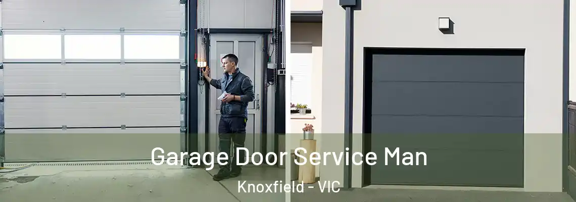 Garage Door Service Man Knoxfield - VIC