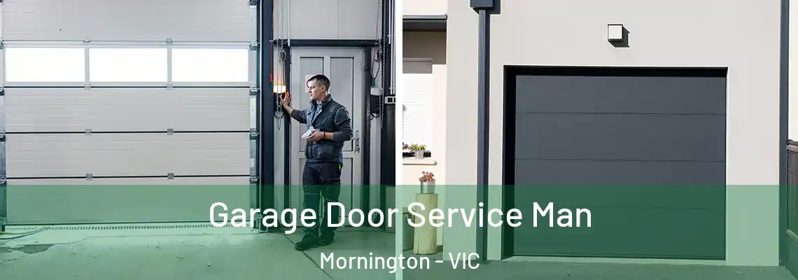 Garage Door Service Man Mornington - VIC