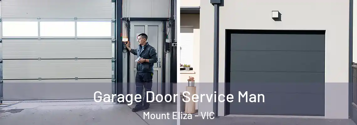 Garage Door Service Man Mount Eliza - VIC