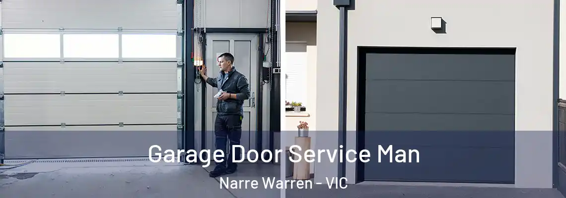 Garage Door Service Man Narre Warren - VIC