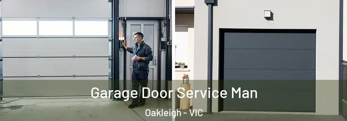 Garage Door Service Man Oakleigh - VIC