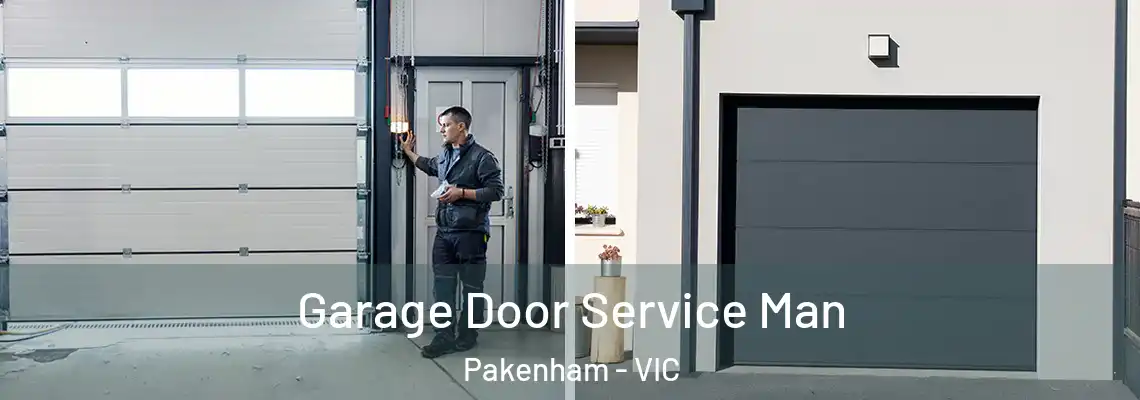 Garage Door Service Man Pakenham - VIC