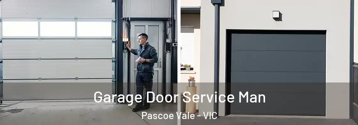  Garage Door Service Man Pascoe Vale - VIC