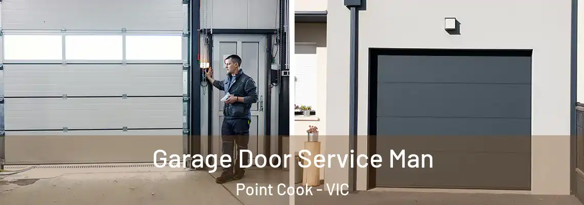 Garage Door Service Man Point Cook - VIC