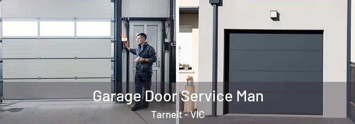 Garage Door Service Man Tarneit - VIC