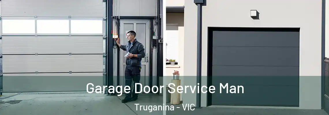 Garage Door Service Man Truganina - VIC