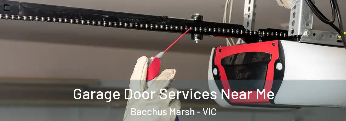 Garage Door Services Near Me Bacchus Marsh - VIC