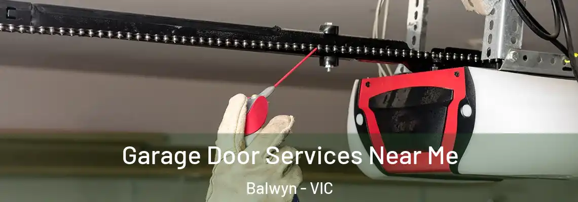 Garage Door Services Near Me Balwyn - VIC