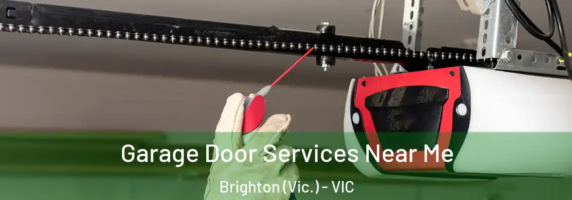 Garage Door Services Near Me Brighton (Vic.) - VIC