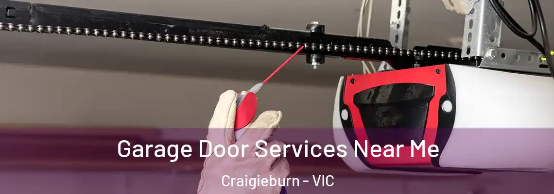  Garage Door Services Near Me Craigieburn - VIC