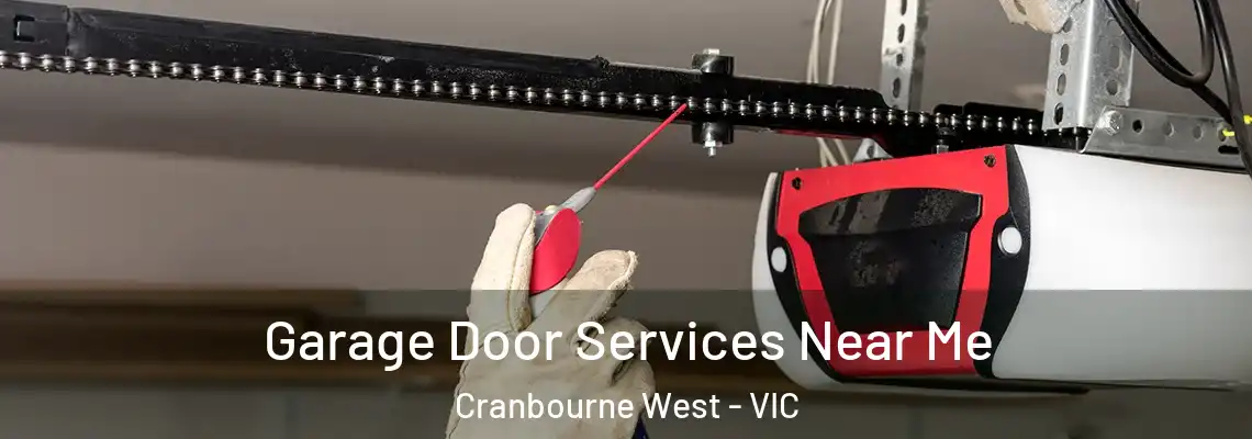 Garage Door Services Near Me Cranbourne West - VIC