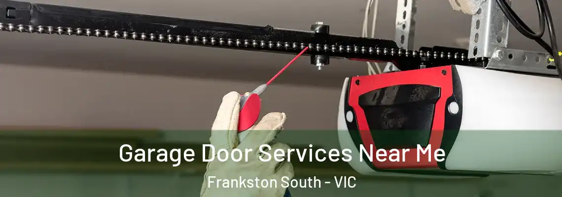 Garage Door Services Near Me Frankston South - VIC