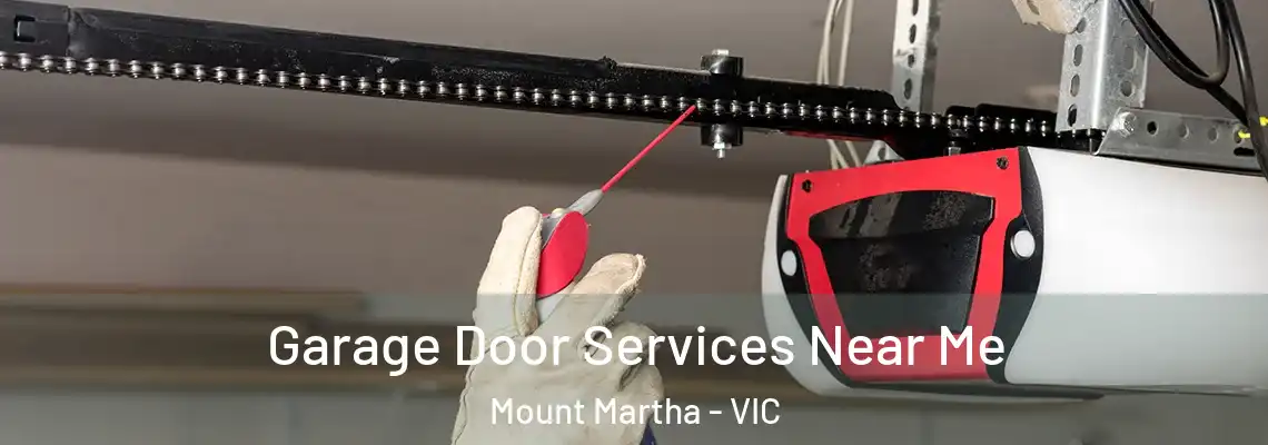 Garage Door Services Near Me Mount Martha - VIC