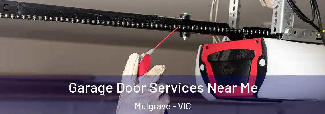  Garage Door Services Near Me Mulgrave - VIC