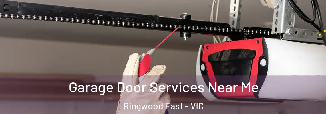 Garage Door Services Near Me Ringwood East - VIC