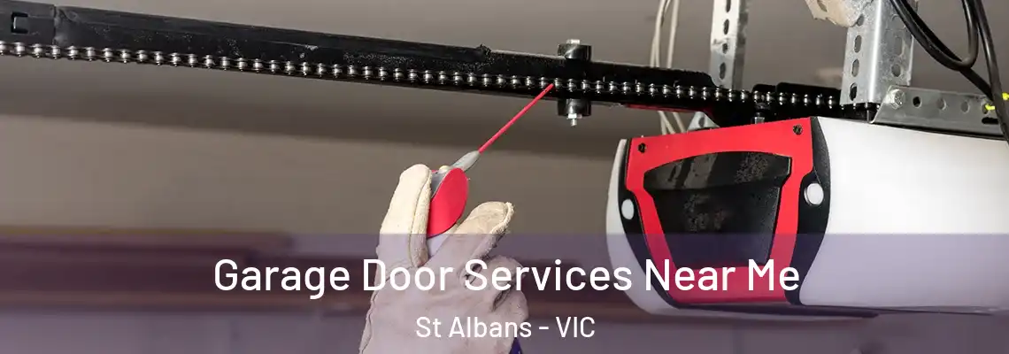 Garage Door Services Near Me St Albans - VIC