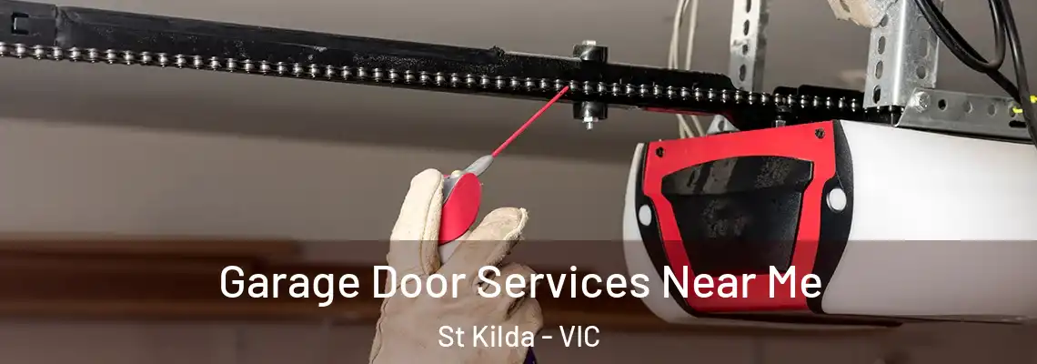 Garage Door Services Near Me St Kilda - VIC
