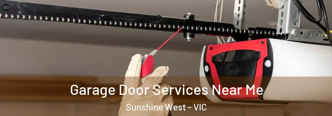 Garage Door Services Near Me Sunshine West - VIC