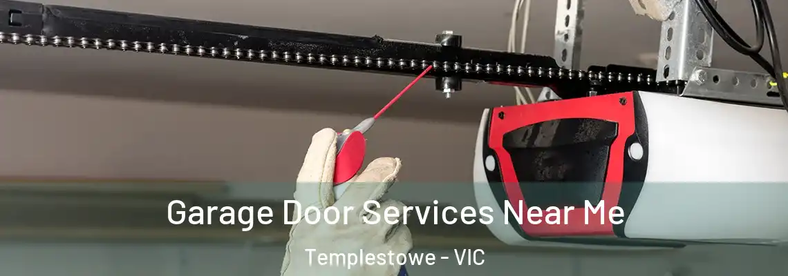 Garage Door Services Near Me Templestowe - VIC