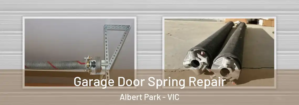 Garage Door Spring Repair Albert Park - VIC