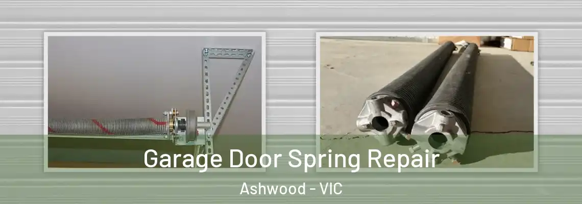 Garage Door Spring Repair Ashwood - VIC