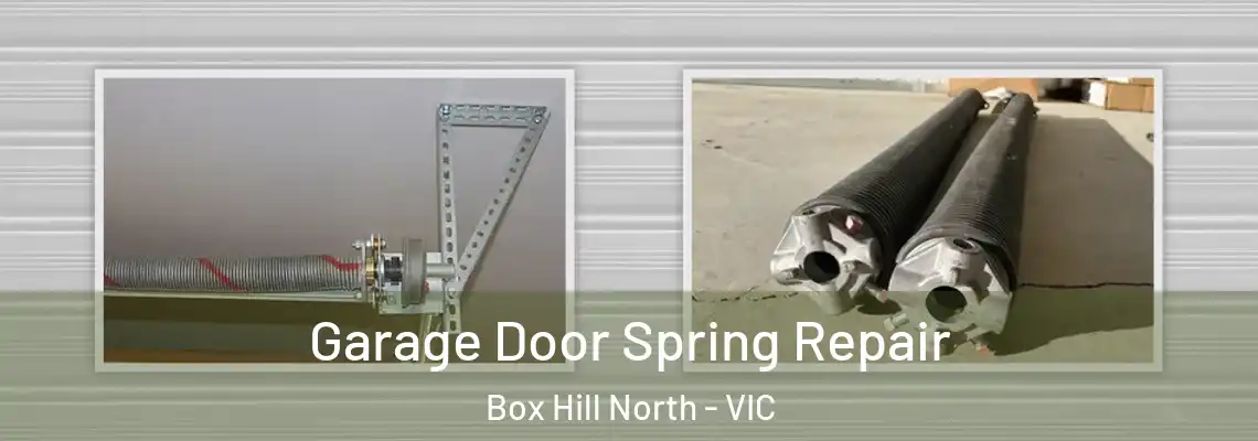 Garage Door Spring Repair Box Hill North - VIC