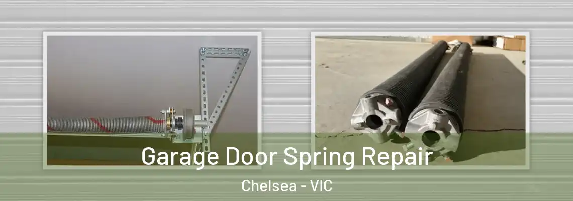  Garage Door Spring Repair Chelsea - VIC