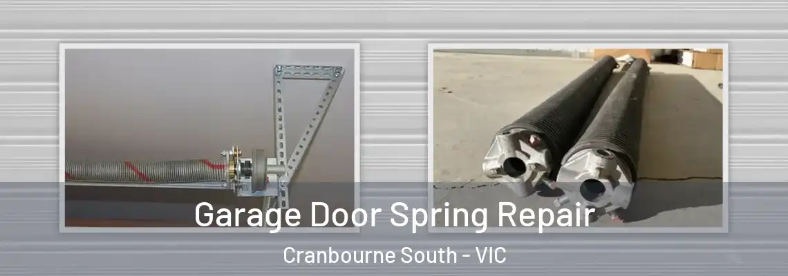 Garage Door Spring Repair Cranbourne South - VIC