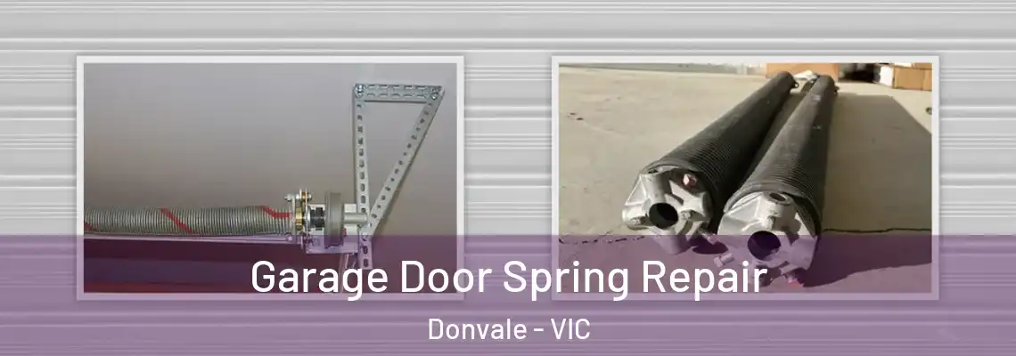  Garage Door Spring Repair Donvale - VIC