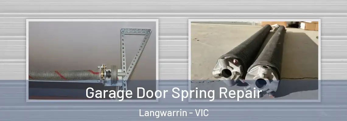  Garage Door Spring Repair Langwarrin - VIC